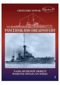 Najsłynniejsze okręty wojenne świata XX wieku Tom 2 Brytyjski pancernik z 1906 roku HMS Dreadnought