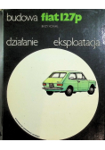 Fiat 127p Budowa Działanie eksploatacja