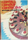 Ciasta ciastka ciasteczka, wypiek domowy
