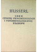Idee czystej fenomenologii i fenomenologicznej filozofii