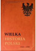 Wielka historia Polski 1320 - 1506