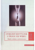 Dyskursy krytyczne u progu XXI wieku  między rynkiem a uniwersytetem