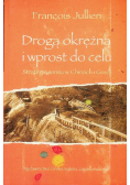 Drogą okrężną i wprost do celu