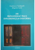Jak przygotować pracę dyplomową lub doktorską