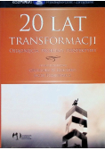 20 lat transformacji osiągnięcia, problemy, perspektywy
