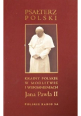 Psałterz polski. Krainy polskie w modlitwie i wspomnieniach Jana Pawła II