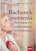 Rachunek sumienia dla pragnących uzdrowienia wewnętrznego