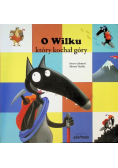 O Wilku, który kochał góry