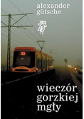 Wieczór gorzkiej mgły
