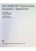 Życiorysy historyczne literackie i legendarne  Część 3