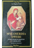 Myłoserdia Dweri Samktuarium Maryjne w Jarosławiu