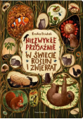 Niezwykłe przyjaźnie. W świecie roślin i zwierząt