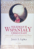 Sulejman II Wspaniały i jego czasy