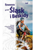 Rowerem przez Śląsk i Beskidy