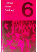 Historia Filmu Polskiego Tom 6
