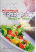 237 zdrowych przepisów Siostry Teresy
