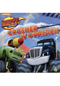 Blaze i megamaszyny Część 4 Crusher w opałach