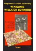 W krainie weilkich bunkrów