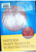 Historia miast śląskich w średniowieczu