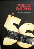 Przeszłość staje cieniem