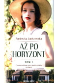Aż po horyzont Tom 1