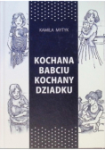 Kochana Babciu Kochany Dziadku