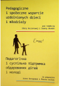 Pedagogiczne I Społeczne Wsparcie  Uzdolnionych Dzieci I Młodzieży