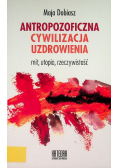 Antropozoficzna cywilizacja uzdrowienia