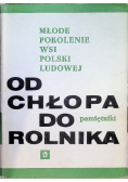 Młode pokolenie wsi Polski Ludowej Od chłopa do rolnika pamiętniki