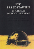 Sto przedstawień w opisach Polskich autorów