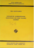 Poznawcze uwarunkowania zachowania się wobec własnej choroby