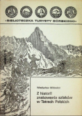 Z historii znakowania szlaków w Tatrach Polskich