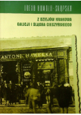 Z dziejów Krakowa Galicji i Śląska Cieszyńskiego