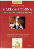 Maria Antonina Niebezpieczne związki królowej