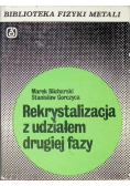 Rekrystalizacja z udziałem drugiej fazy