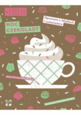 Moc czekolady Opowieść o Wedlach i czekoladzie