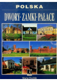 Polska dwory zamki pałace 2
