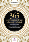 365 buddyjskich medytacji afirmacji i refleksji