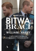 Bitwa braci William, Harry i historia rozpadu rodziny Windsorów