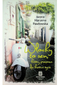 Włochy to sen który powraca do końca życia