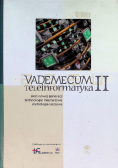 Vademecum teleinformatyka II sieci nowej generacji technologie internetowe metrologia sieciowa