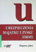 Ubezpieczenia majątku i zysku firmy