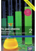 To jest chemia 2 Podręcznik zakres rozszerzony dla liceum i technikum