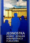 Jednostka wobec działań administracji publicznej