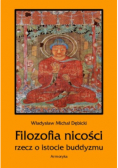 Filozofia nicości rzecz o istocie buddyzmu