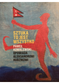 Sztuka to jest wszystko