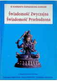 Świadomość Zwyczajna Świadomość Przebudzona