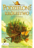 Podzielone królestwo. Tom 1 Poszukiwania
