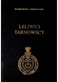 Leliwici Tarnowscy Od schyłku XVI w do czasów