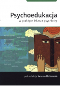 Psychoedukacja w praktyce lekarza psychiatry